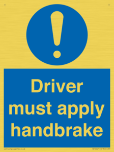 Driver must apply handbrake
